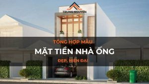 Mẫu thiết kế mặt tiền nhà ống đẹp, hiện đại, đơn giản