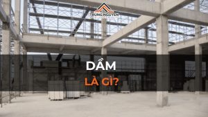 Dầm là gì? Công dụng và các loại dầm phổ biến trong xây dựng