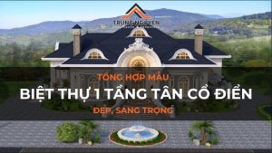 Biệt thự 1 tầng tân cổ điển