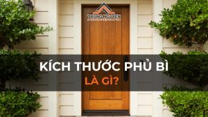 Kích thước phủ bì là gì? Cách tính kích thước phủ bì chuẩn nhất