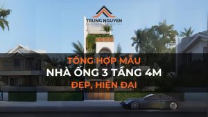 40 mẫu nhà ống đẹp 3 tầng 4m tiện nghi và hiện đại nhất 2024