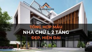 50+ mẫu nhà chữ L 2 tầng hiện đại và đẹp nhất hiện nay