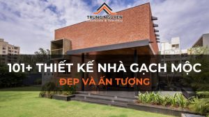 101 mẫu thiết kế nhà gạch mộc không tô đẹp và ấn tượng