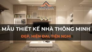 Các mẫu thiết kế nhà thông minh đẹp, hiện đại và tiện nghi nhất 2024