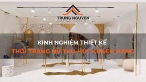 Kinh nghiệm và lời khuyên khi lựa chọn đơn vị thiết kế và thi công uy tín