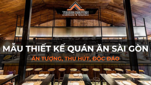 50+ Mẫu thiết kế quán ăn Sài Gòn ấn tượng, thu hút, độc đáo