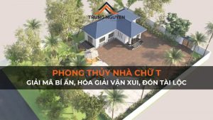 Phong Thủy Nhà Chữ T: Giải Mã Bí Ẩn, Hóa Giải Vận Xui, Đón Tài Lộc