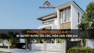 Phong Thủy Nhà Ở A-Z: Bí Quyết Rước Tài Lộc, Hóa Giải Vận Xui
