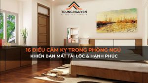 16 Điều Cấm Kỵ Trong Phòng Ngủ Khiến Bạn Mất Tài Lộc & Hạnh Phúc