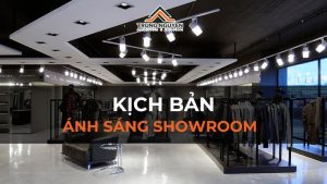 Kịch bản ánh sáng showroom/cửa hàng: Từ tổng thể đến chiếu điểm, linh hoạt theo thời gian và sự kiện.